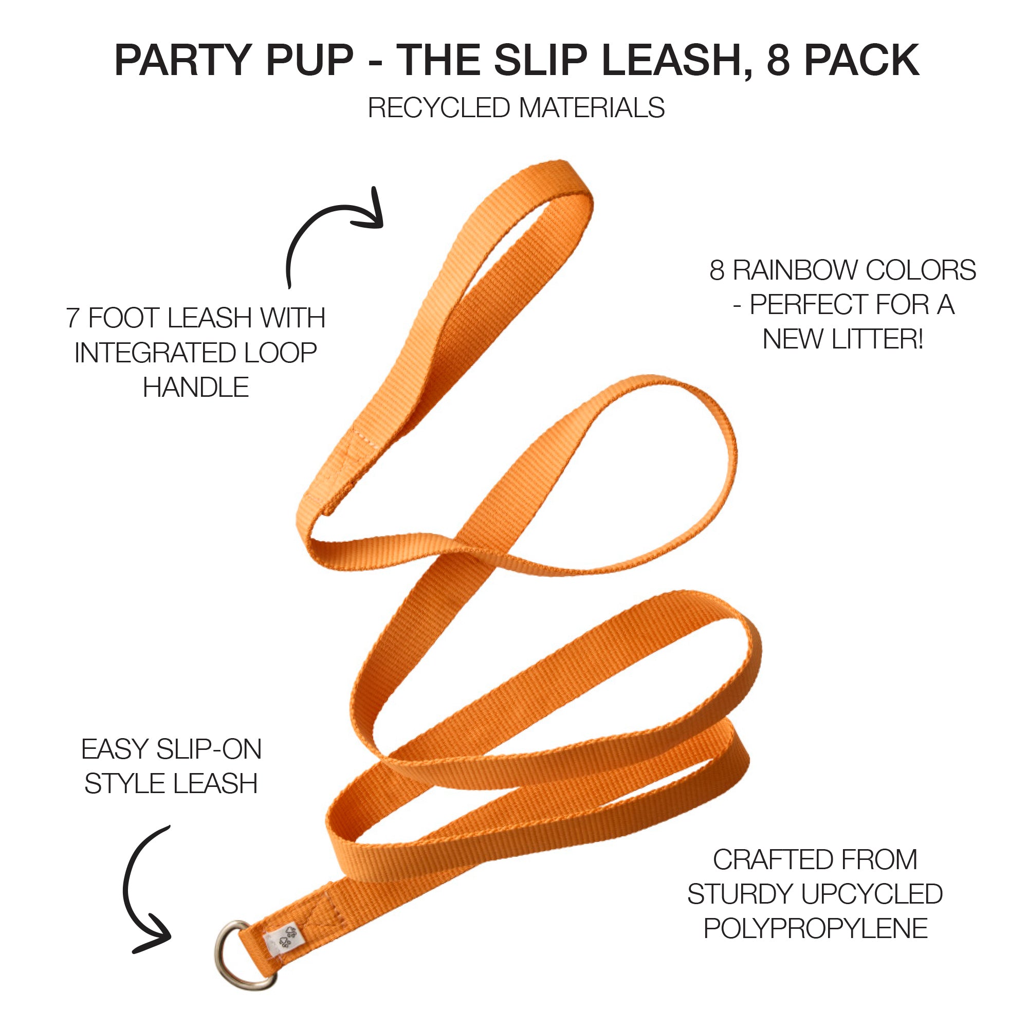 PARTY PUP- THE SLIP LEASH, 8 PACK