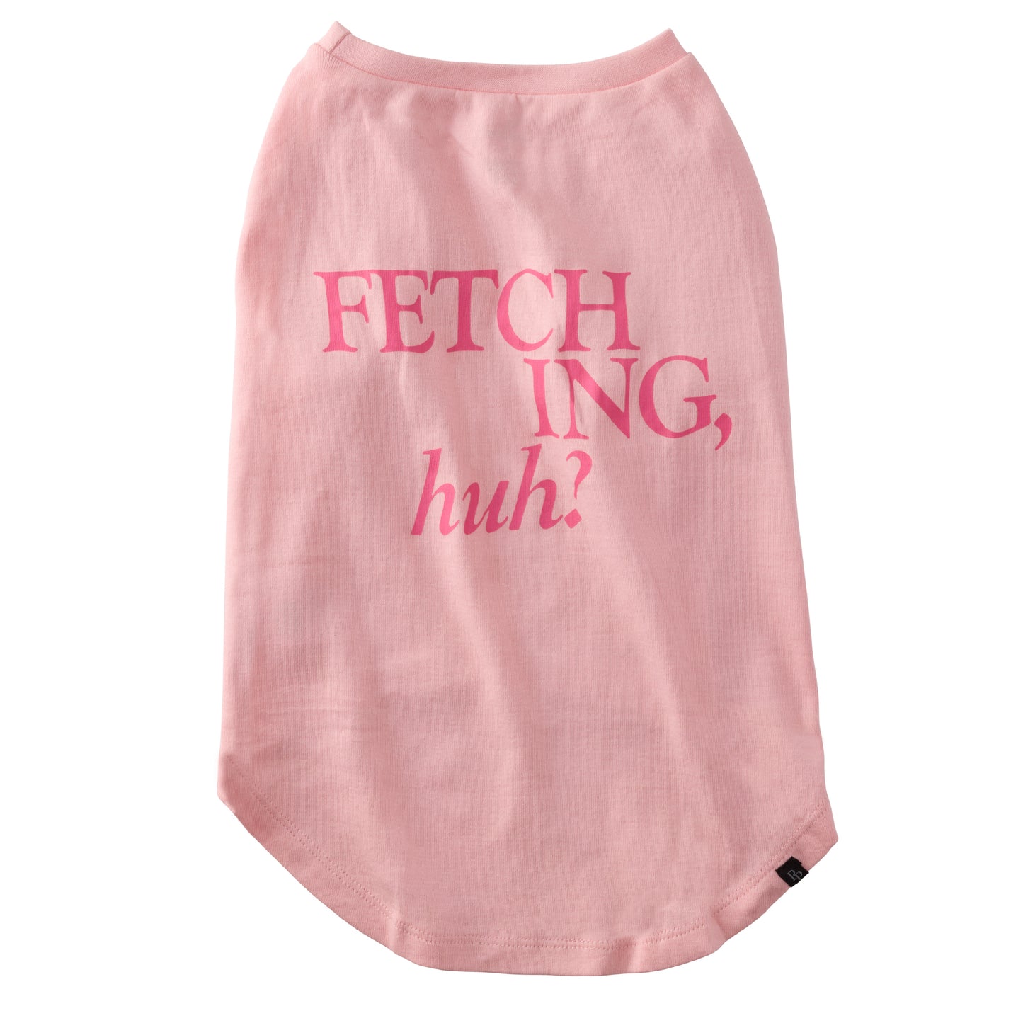 Pink dog dress with text 'FETCH ING, huh?' on a white background